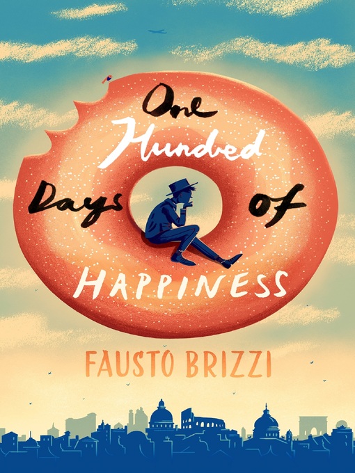 Title details for One Hundred Days of Happiness by Fausto Brizzi - Wait list